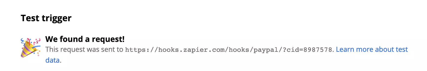 Egy sikeres teszt egy PayPal Sikeres eladás triggerrel